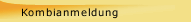 Kombianmeldung